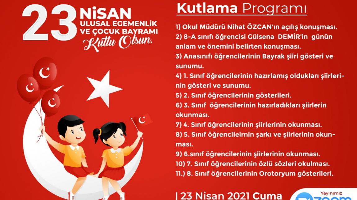 23 Nisan Ulusal Egemenlik ve Çocuk Bayramı Programımız